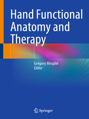 cover image of Hand Functional Anatomy and Therapy